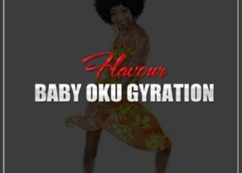 Flavour – Baby Oku Gyration