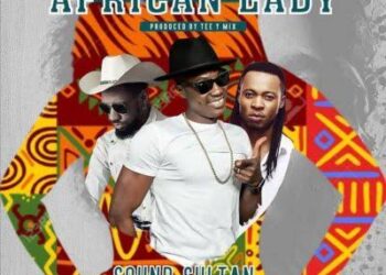 Sound Sultan – African Lady ft Phyno & Flavour
