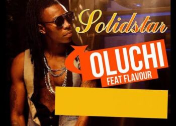 Solidstar – Oluchi ft Flavour
