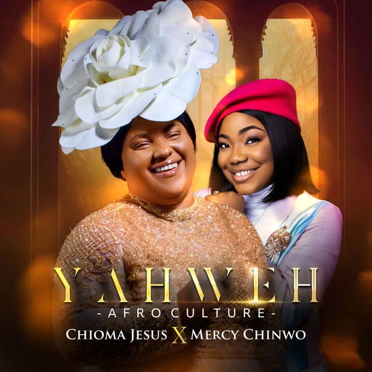 Chioma Jesus – YAHWEH (Afro Culture) ft Mercy Chinwo