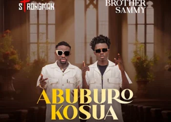 Strongman – Abuburo Kosua ft Brother Sammy