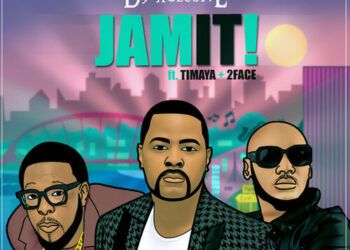 DJ Xclusive – Jam It ft 2Baba & Timaya