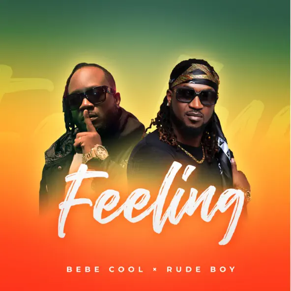 Bebe Cool – Feeling ft Rudeboy