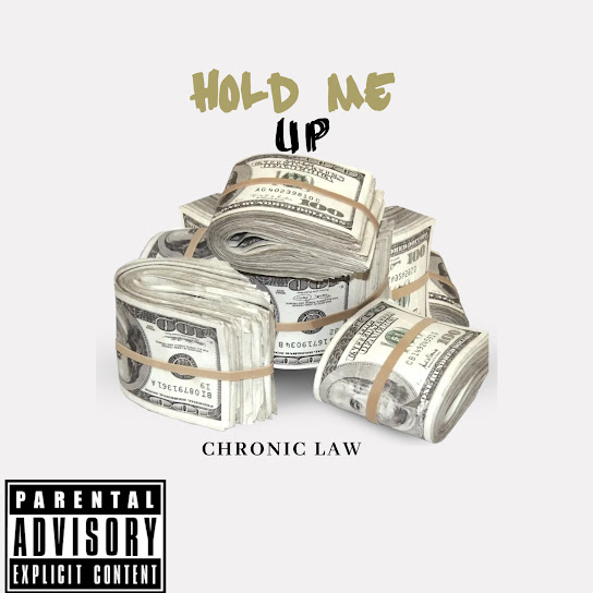 Chronic Law – Hold Me Up