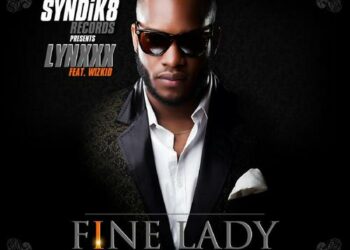 Lynxxx – Fine Lady ft Wizkid