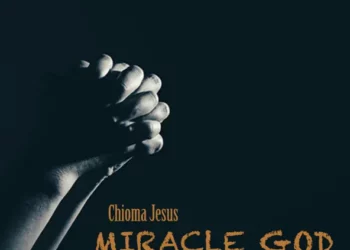 Chioma Jesus – Miracle God