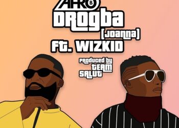 Afro B – Drogba (Joanna) ft Wizkid