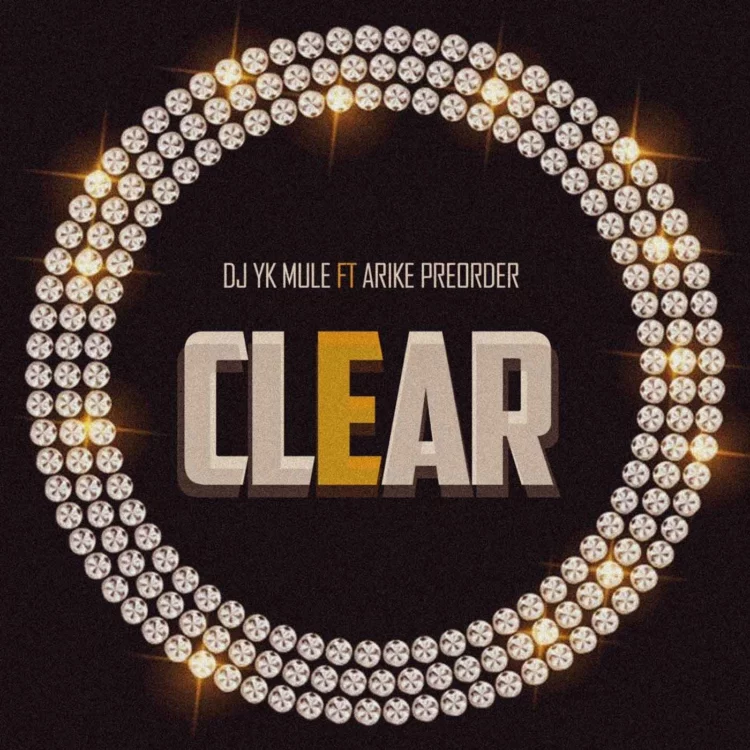 Dj Yk Mule – Clear ft Arike Preorder