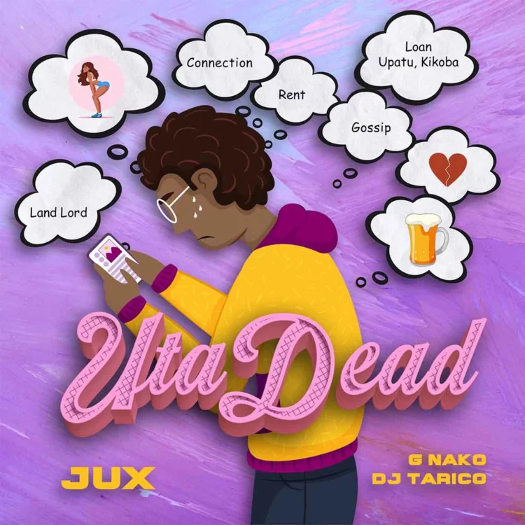 Jux – Uta Dead ft Dj Tarico & G-Nako