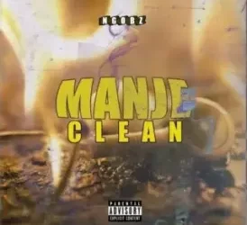 Ngobz – Manje Clean (To Nandipha 808, Tyler ICU, Mellow & Sleazy)