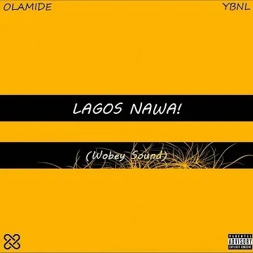 Olamide – Lagos Nawa (Wobe Sound)