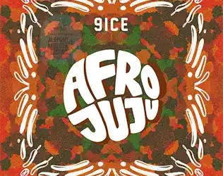 9ice – Afro Juju Album