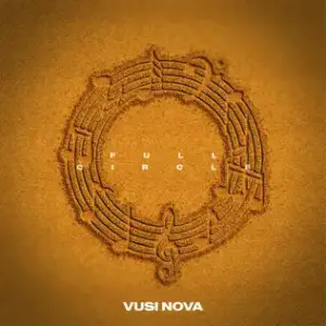 Vusi Nova – Full Circle Album