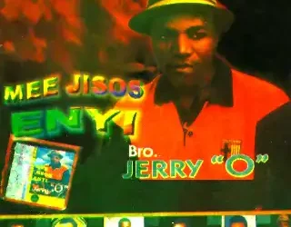 Bro. Jerry ‘O’ – Uzo Obosara, Pt. 2