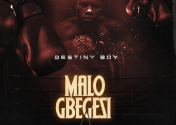 Destiny Boy – MALO GBEGESI